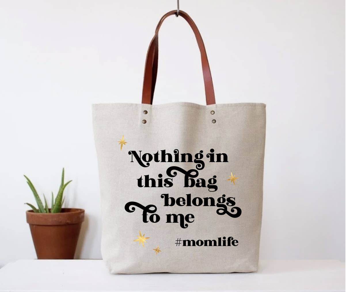 “Nothing in here is mine” Hashtag Mom Life Tote Bag