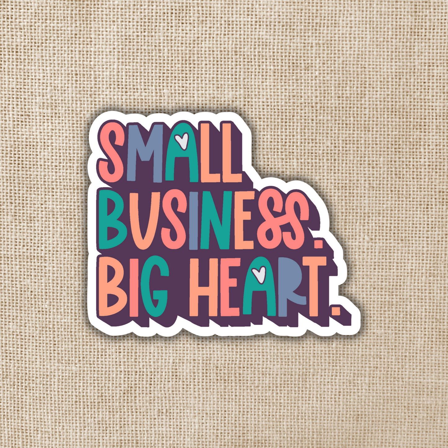 Small Business, Big Heart Sticker, 3-inch