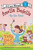 Amelia Bedelia by the Yard (I Can Read Level 1)