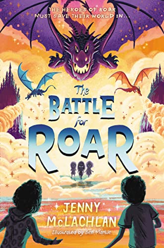 The Battle for Roar (Land of Roar, 3)