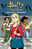 Buffy the Vampire Slayer: New School Nightmare (Buffy the Vampire Slayer, 1)