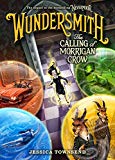 Wundersmith: The Calling of Morrigan Crow (Nevermoor, 2)