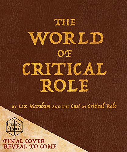 The World of Critical Role: The History Behind the Epic Fantasy