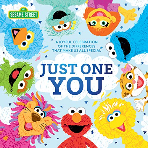 Just One You!: A Joyful Celebration of the Differences That Make Us All Special (graduation and birthday gifts, diversity books for kids) (Sesame Street Scribbles)