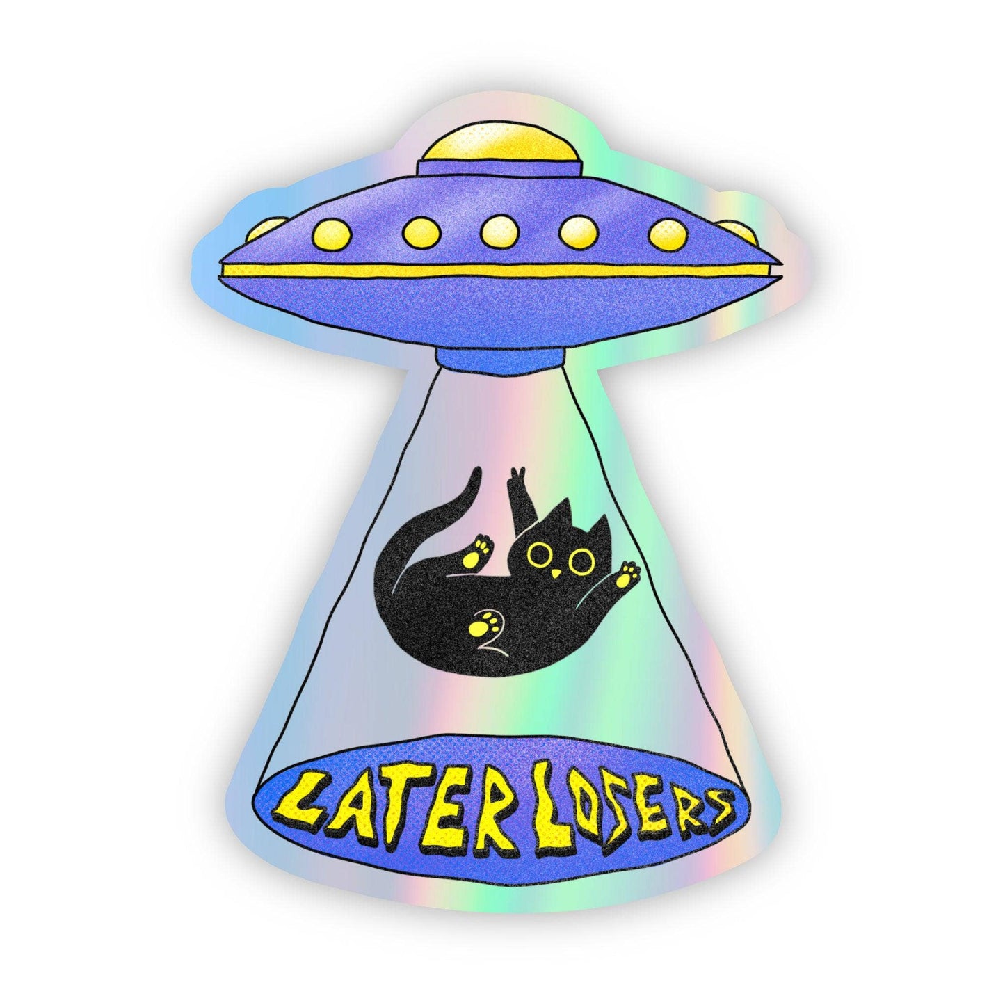 "Later Losers" Cat UFO Holographic Sticker