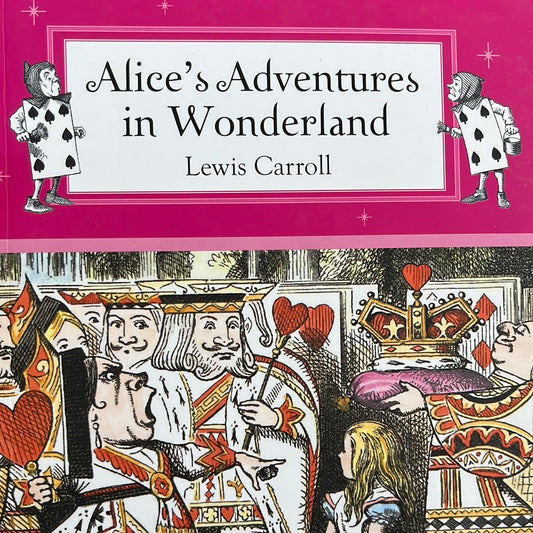 Alice’s Adventures in wonderland (classic novel)