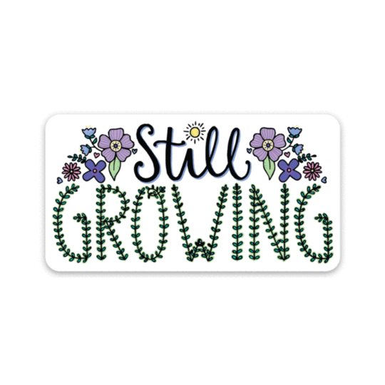 Still Growing Flower Sticker