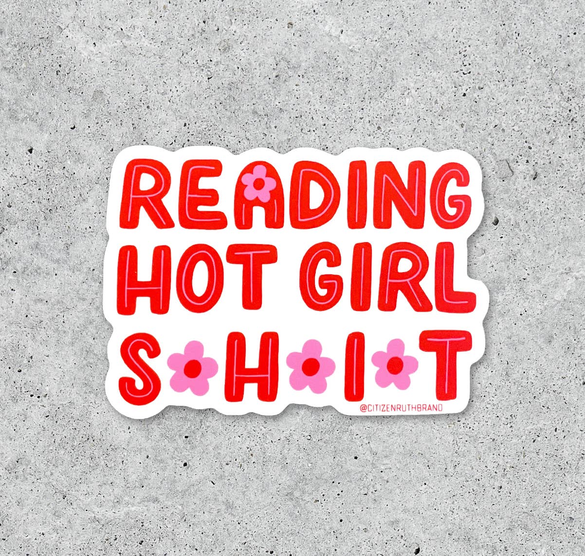 Reading Hot Girl Shit Sticker