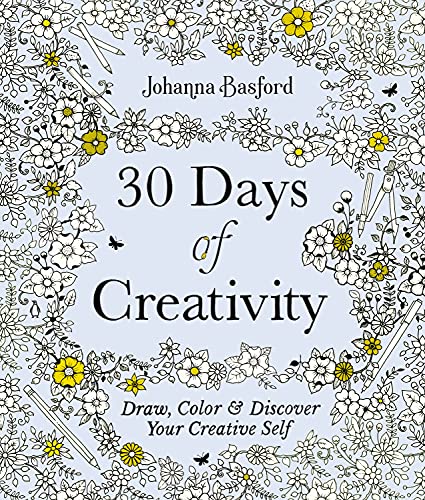 30 Days of Creativity: Draw, Color, and Discover Your Creative Self