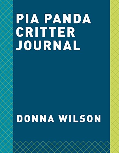 Pia Panda Critter Journal: Hardcover Die-Cut Small Format 144-Page Lined Journal with Ribbon (Donna Wilson's Critters)