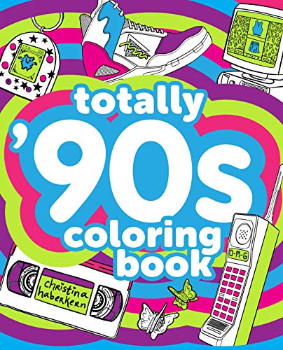 Totally '90s Coloring Book