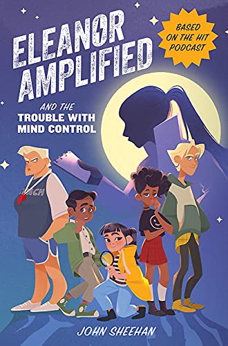 Eleanor Amplified and the Trouble with Mind Control