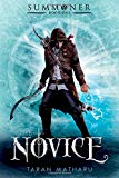 The Novice: Summoner: Book One (The Summoner Trilogy, 1)