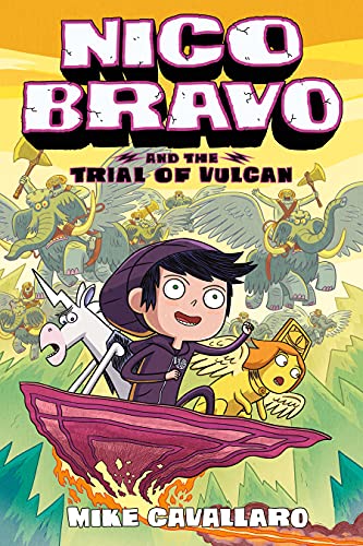 Nico Bravo and the Trial of Vulcan (Nico Bravo, 3)