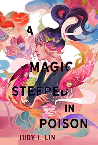 A Magic Steeped in Poison (The Book of Tea, 1)