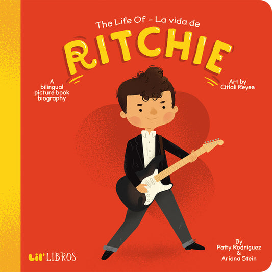The Life of / la Vida de Ritchie by Patty Rodriguez and Ariana Stein
