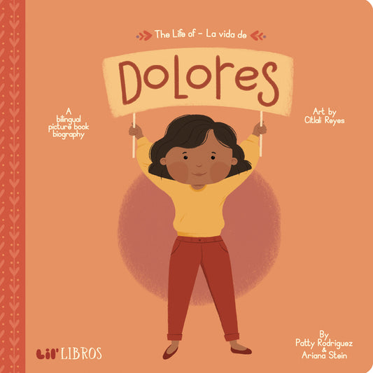 Life of / la Vida de Dolores by Patty Rodriguez and Ariana Stein